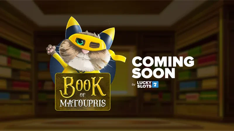 lucky7slots annonce un coming soon sur les casinos pour book of matoupris