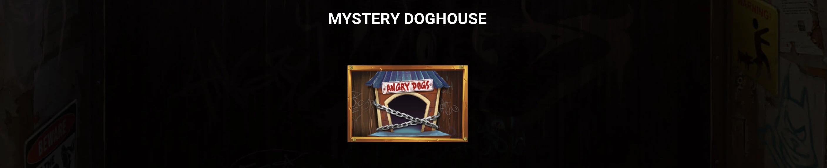 Symbole mystery doghouse sur la machine a sous Angry Dogs de GameArt