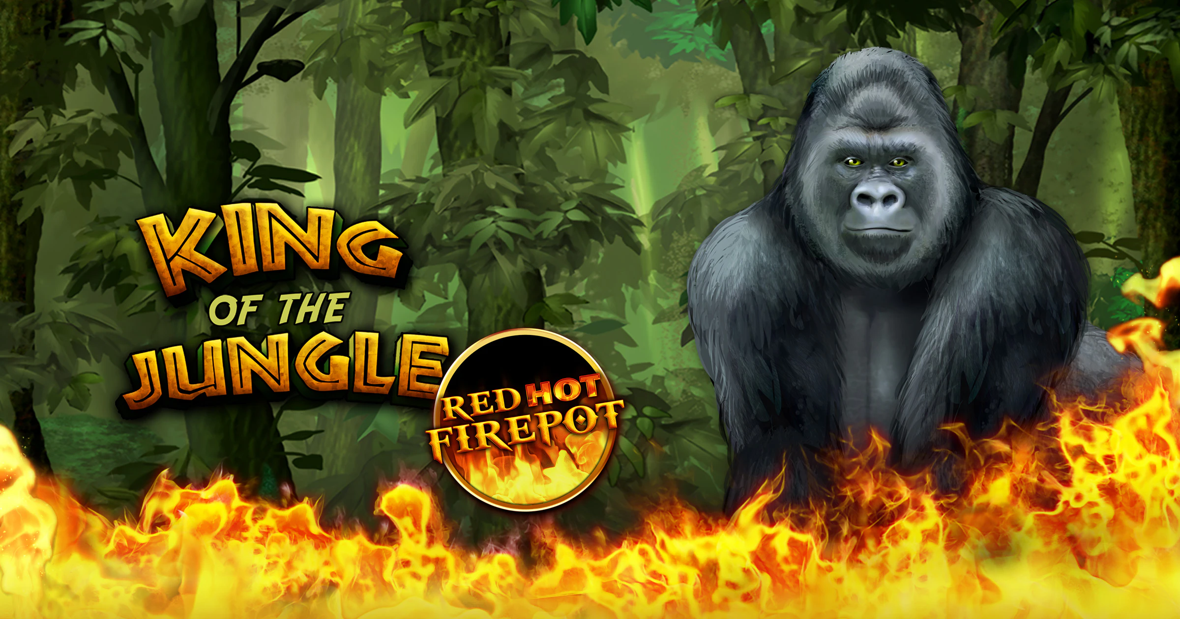 King of the Jungle Red Hot Firepot