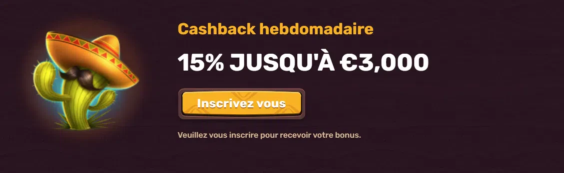 Cashback hebdomadaire jusqu'à 3 000€