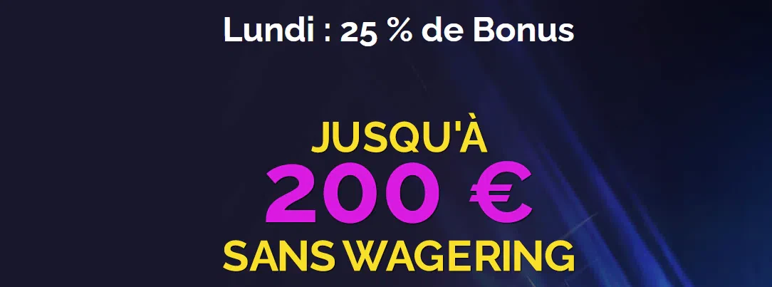 Bonus lundi jusqu'à 200€