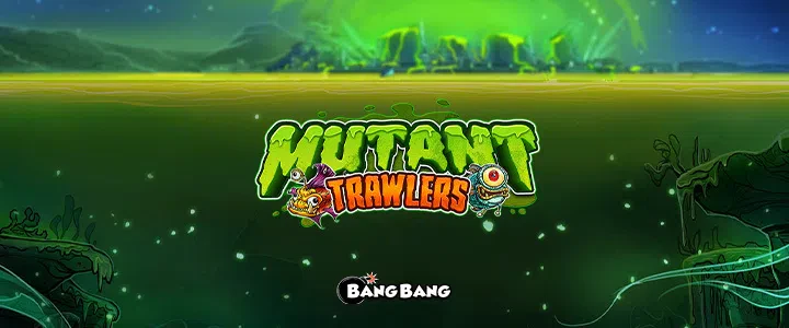 Mutant Trawlers