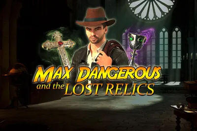 Max Dangerous and the lost Relics